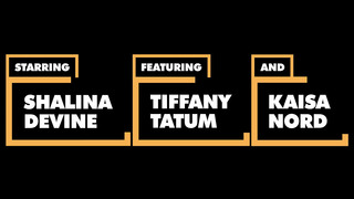 Shalina Devine, Tiffany Tatum & Kaisa Nord Gather For POV Anal Fourway - Itspov